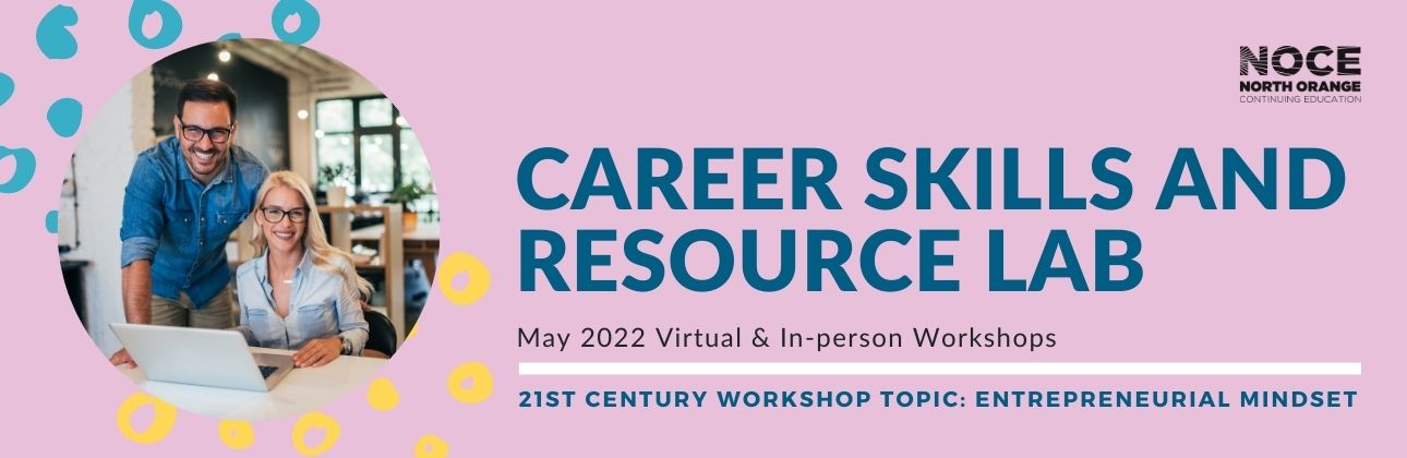 May 2022 virtual and in-person career skills and resource lab workshops