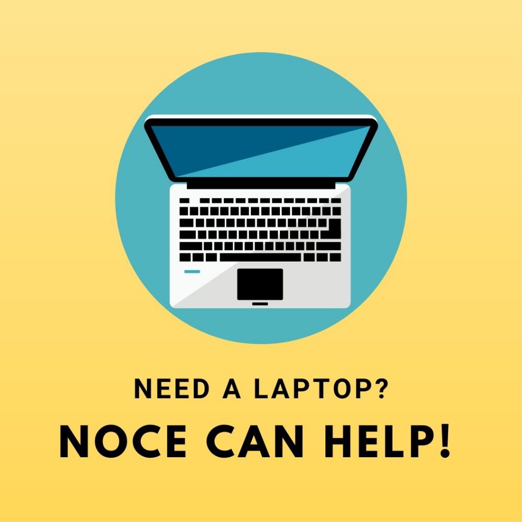 Need a laptop? NOCE can help