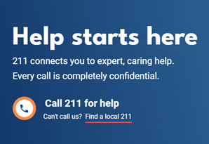 Call 211 for help with resources