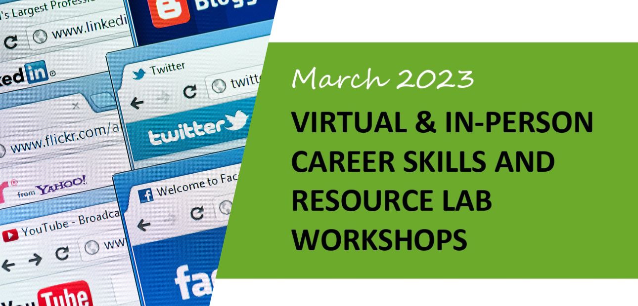 March 2023 Virtual and in-person career skills and resource lab workshops