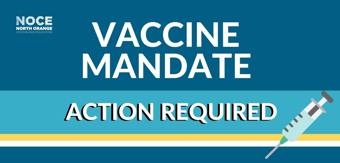 Vaccine Mandate Information North Orange Continuing Education