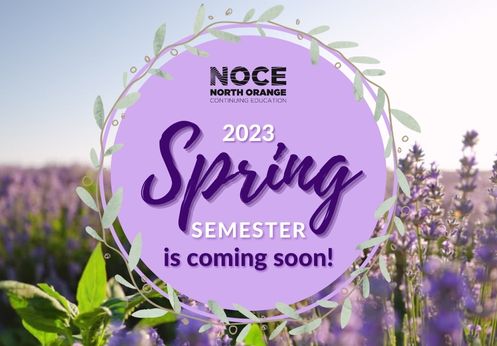 The 2023 Spring Semester is starting soon! - North Orange Continuing