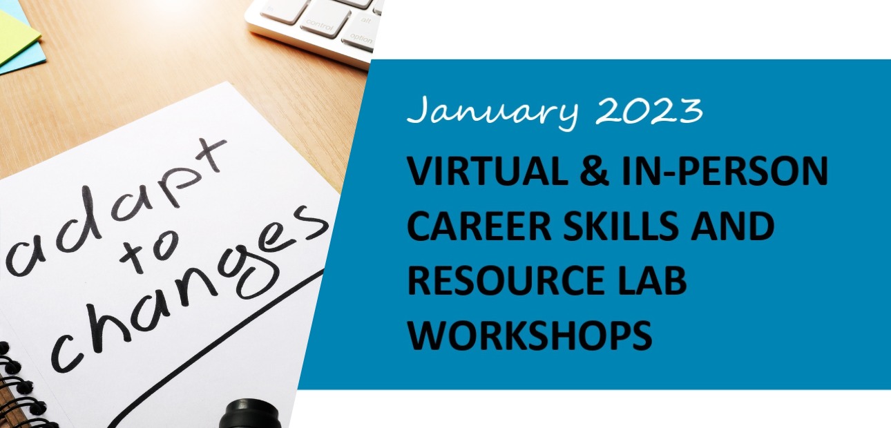 January 2023 Virtual and in-person career skills and resource lab workshops