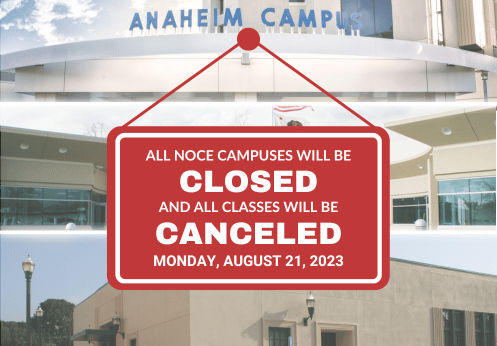 All NOCE Campuses will be closed, and all classes will be canceled on Monday, August 21, 2023