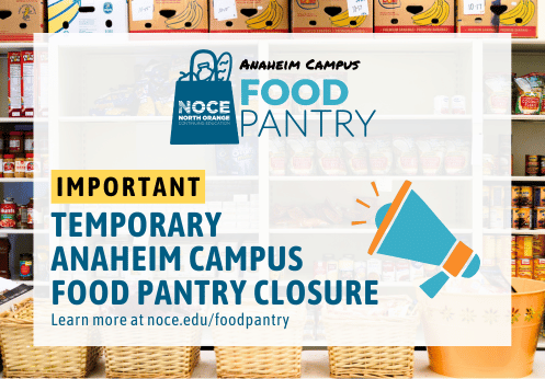 Important: the Anaheim Campus Food Pantry will be closed this week