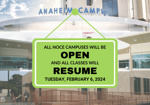 All NOCE campuses will be open and all classes will resume, Tuesday, February 6, 2024
