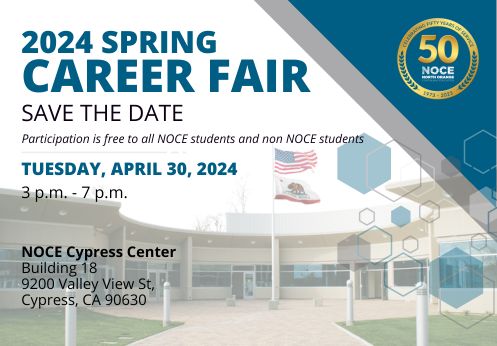 2024 Spring Career Fair, save the date! Participation is free to all NOCE students and non NOCE students. Tuesday, April 30, 2024.