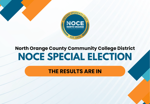 North Orange County Community College District, NOCE Special Election, the results are in!