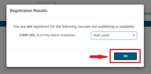 A screenshot of a pop-up screen that states “You are not registered for the following courses, but waitlisting is available."