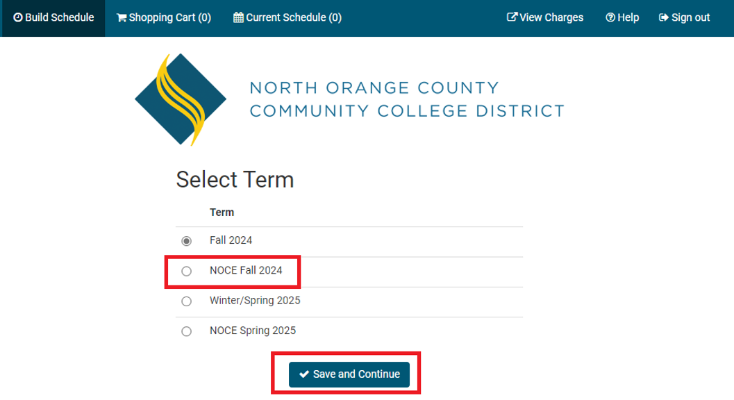 A screenshot of the build schedule page prompting you to select the appropriate NOCE Continuing Ed term. The save and continue button is circled with a red box. 