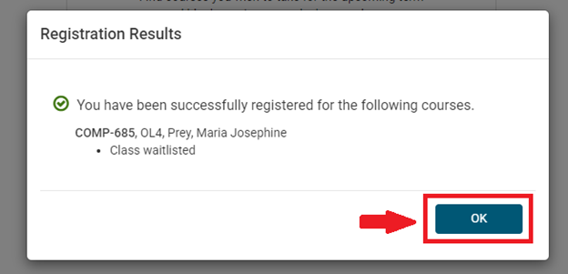 A screenshot of a message stating, “You have been successfully registered for the following courses,” followed by a list of the courses and the note “Class waitlisted.”