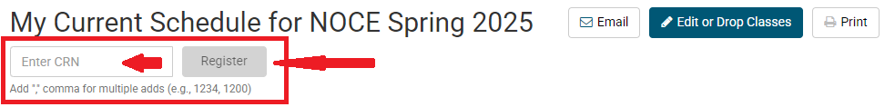 A screenshot of the "My Current Schedule" page. Red arrows pointing to the enter CRN box and the register button. 
