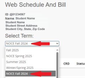 A screenshot of the web schedule and bill with a red arrow selecting the current NOCE term you wish to see your schedule.